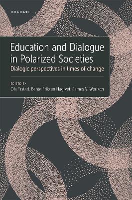 Education and Dialogue in Polarized Societies: Dialogic perspectives in times of change - cover