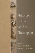 Philosophy in Ovid, Ovid as Philosopher