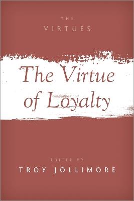 The Virtue of Loyalty - cover