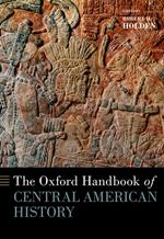 The Oxford Handbook of Central American History