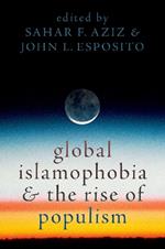 Global Islamophobia and the Rise of Populism