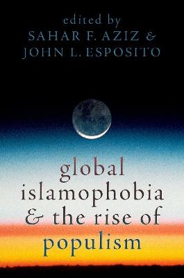 Global Islamophobia and the Rise of Populism - cover