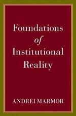 Foundations of Institutional Reality