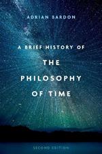 A Brief History of the Philosophy of Time