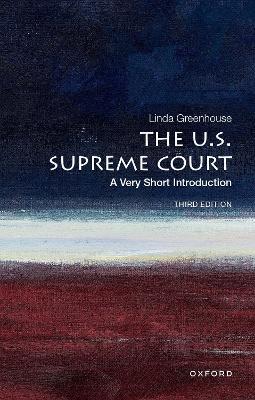 The U.S. Supreme Court: A Very Short Introduction - Linda Greenhouse - cover