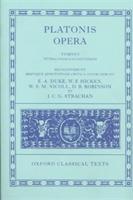 Plato Opera Volume I: Euthyphro, Apologia, Crito, Phaedo, Cratylus, Theaetetus,Sophista, Politicus