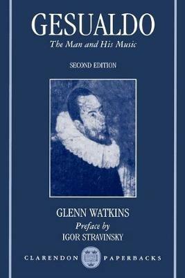 Gesualdo: The Man and His Music - Glenn Watkins - cover