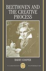 Beethoven and the Creative Process