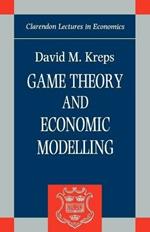 Game Theory and Economic Modelling