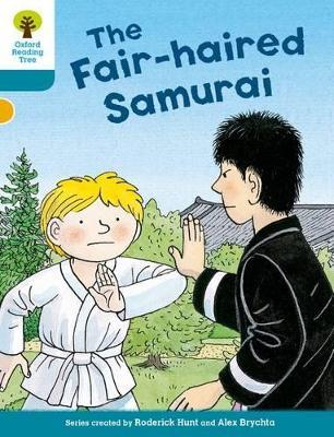 Oxford Reading Tree Biff, Chip and Kipper Stories Decode and Develop: Level 9: The Fair-haired Samurai - Roderick Hunt - cover