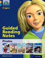 Project X Origins: Gold Book Band, Oxford Level 9: Pirates: Guided reading notes