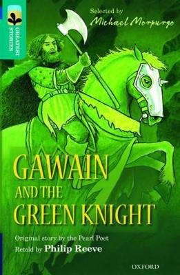 Oxford Reading Tree TreeTops Greatest Stories: Oxford Level 16: Gawain and the Green Knight - Philip Reeve,Pearl Poet - cover