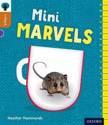 Oxford Reading Tree inFact: Level 8: Mini Marvels - Heather Hammonds - cover