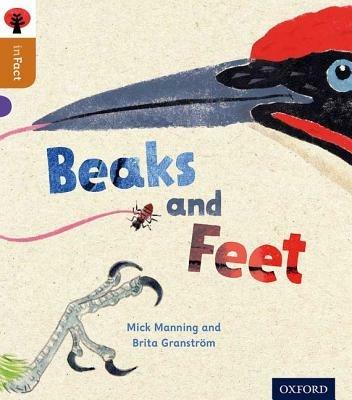 Oxford Reading Tree inFact: Level 8: Beaks and Feet - Mick Manning,Brita Granström - cover