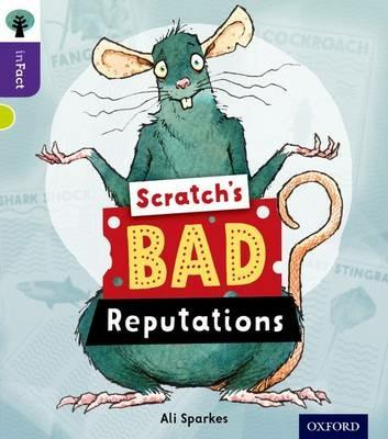 Oxford Reading Tree inFact: Level 11: Scratch's Bad Reputations - Ali Sparkes - cover