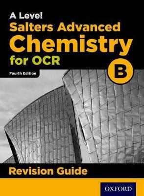 OCR A Level Salters' Advanced Chemistry Revision Guide - Mark Gale,David Goodfellow - cover