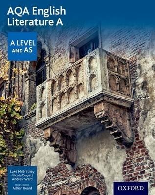 AQA AS and A Level English Literature A Student Book - Luke McBratney,Nicola Onyett,Andrew Ward - cover