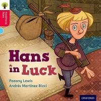 Oxford Reading Tree Traditional Tales: Level 4: Hans in Luck - Paeony Lewis,Nikki Gamble,Thelma Page - cover