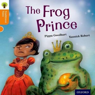 Oxford Reading Tree Traditional Tales: Level 6: The Frog Prince - Pippa Goodhart,Nikki Gamble,Pam Dowson - cover
