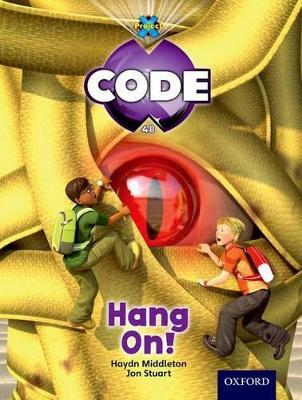 Project X Code: Pyramid Peril Hang On - Tony Bradman,Mike Brownlow,Marilyn Joyce - cover