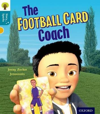 Oxford Reading Tree Story Sparks: Oxford Level  9: The Football Card Coach - Jonny Zucker - cover