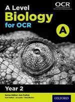 A Level Biology for OCR A: Year 2