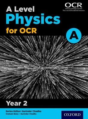 A Level Physics for OCR A: Year 2 - Graham Bone,Nigel Saunders - cover