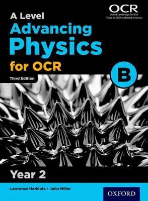 A Level Advancing Physics for OCR B: Year 2 - John Miller - cover
