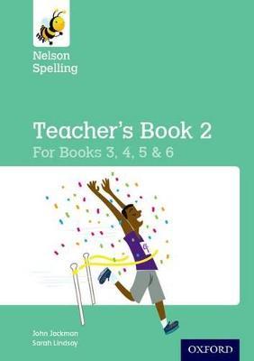 Nelson Spelling Teacher's Book 2 (Year 3-6/P4-7) - John Jackman,Hilary Frost - cover