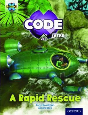 Project X CODE Extra: Orange Book Band, Oxford Level 6: Fiendish Falls: A Rapid Rescue - Tony Bradman - cover