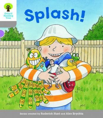 Oxford Reading Tree Biff, Chip and Kipper Stories Decode and Develop: Level 1: Splash! - Roderick Hunt - cover