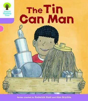 Oxford Reading Tree Biff, Chip and Kipper Stories Decode and Develop: Level 1+: The Tin Can Man - Roderick Hunt - cover