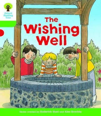 Oxford Reading Tree Biff, Chip and Kipper Stories Decode and Develop: Level 2: The Wishing Well - Roderick Hunt,Paul Shipton - cover