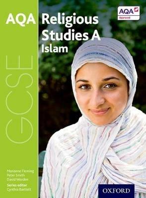 GCSE Religious Studies for AQA A: Islam - Marianne Fleming,Peter Smith,David Worden - cover