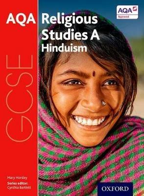 GCSE Religious Studies for AQA A: Hinduism - Mary Horsley - cover