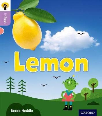 Oxford Reading Tree inFact: Oxford Level 1+: Lemon - Becca Heddle - cover