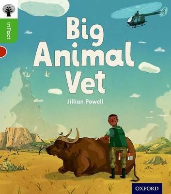 Oxford Reading Tree inFact: Oxford Level 2: Big Animal Vet - Jillian Powell - cover