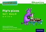 Read Write Inc. Phonics: 9 Pip's Pizza (Green Set 1 Storybook)