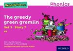 Read Write Inc. Phonics: The Greedy Green Gremlin (Pink Set 3 Storybook 7)