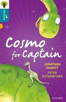 Oxford Reading Tree All Stars: Oxford Level 9 Cosmo for Captain: Level 9 - Emmett,Rutherford,Sage - cover
