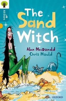 Oxford Reading Tree All Stars: Oxford Level 9 The Sand Witch: Level 9 - MacDonald,Mould,Sage - cover