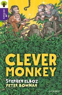 Oxford Reading Tree All Stars: Oxford Level 11 Clever Monkey: Level 11 - Elboz,Bowman,Sage - cover