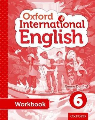 Oxford International English Student Workbook 6 - Emma Danihel - cover