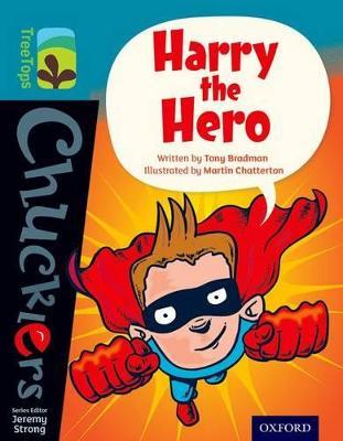 Oxford Reading Tree TreeTops Chucklers: Level 9: Harry the Hero - Tony Bradman - cover