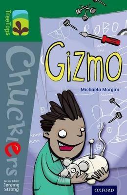 Oxford Reading Tree TreeTops Chucklers: Level 12: Gizmo - Michaela Morgan - cover