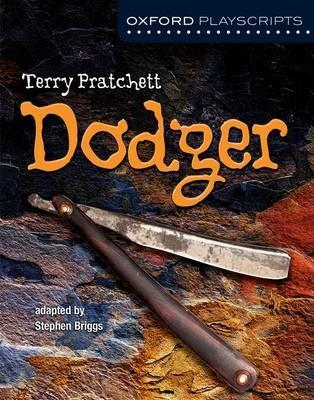 Oxford Playscripts: Dodger - Stephen Briggs,Terry Pratchett - cover