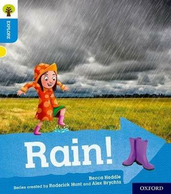 Oxford Reading Tree Explore with Biff, Chip and Kipper: Oxford Level 3: Rain! - Becca Heddle - cover
