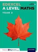 Edexcel A Level Maths: Year 2 Student Book - David Bowles,Brian Jefferson,John Rayneau - cover