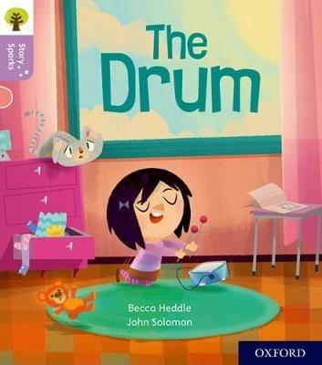 Oxford Reading Tree Story Sparks: Oxford Level 1+: The Drum - Becca Heddle - cover