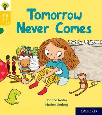 Oxford Reading Tree Story Sparks: Oxford Level 5: Tomorrow Never Comes - Joanna Nadin - cover